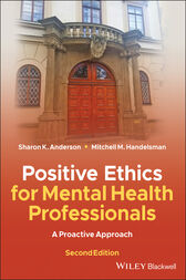 Positive Ethics for Mental Health Professionals, 2nd Edition (Original PDF from Publisher)