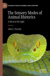 The Sensory Modes of Animal Rhetorics (Original PDF from Publisher)