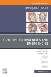 Orthopedic Urgencies and Emergencies, An Issue of Orthopedic Clinics, E-Book (Original PDF from Publisher)