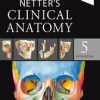Netter’s Clinical Anatomy, 5th Edition (Original PDF from Publisher)