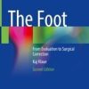 The Foot: From Evaluation to Surgical Correction, 2nd Edition (Original PDF from Publisher)