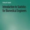 Introduction to Statistics for Biomedical Engineers (Original PDF from Publisher)