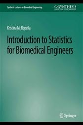 Introduction to Statistics for Biomedical Engineers (Original PDF from Publisher)