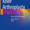 Knee Arthroplasty : New and Future Directions (Original PDF from Publisher)