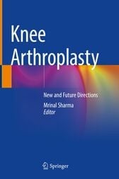 Knee Arthroplasty : New and Future Directions (Original PDF from Publisher)