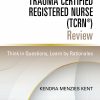 Trauma Certified Registered Nurse (TCRN®) Review, 2nd Edition (EPUB)