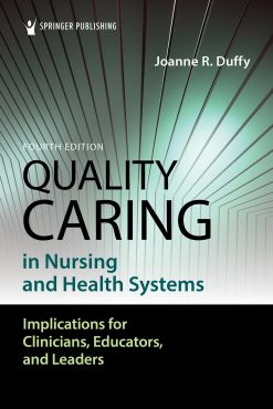 Quality Caring in Nursing and Health Systems, 4th Edition (EPUB)