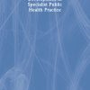 Change and Development in Specialist Public Health Practice (Original PDF from Publisher)