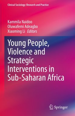 Young People, Violence and Strategic Interventions in Sub-Saharan Africa (EPUB)