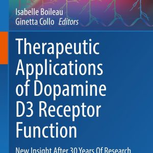 Therapeutic Applications of Dopamine D3 Receptor Function (EPUB)