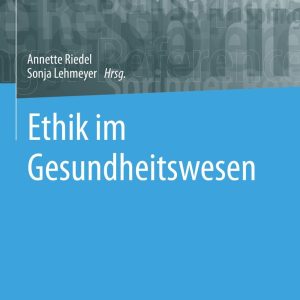 Ethik im Gesundheitswesen (Original PDF from Publisher)