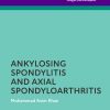 Axial Spondyloarthritis and Ankylosing Spondylitis, 2nd Edition (EPUB)