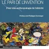 Le pari de l’invention: Pour une anthropologie de l’altérité (French Edition) (Original PDF from Publisher)