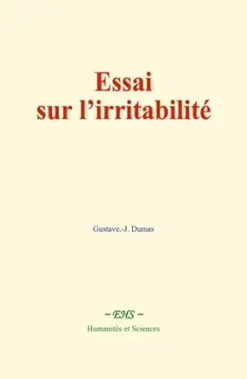 Essai sur l’irritabilité: Thèse de médecine vétérinaire (French Edition) (EPUB)