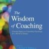 The Wisdom of Coaching: Essential Papers in Consulting Psychology for a World of Change by Kilburg, Richard R, Diedrich, Richard C. (2007) Hardcover (Azw3+epub+converted pdf)