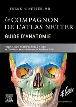 Le compagnon de l’atlas Netter – Guide d’anatomie (French Edition) (True PDF from Publisher)