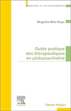 Guide pratique des thérapeutiques en pédopsychiatrie (French Edition) (True PDF from Publisher)