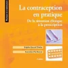 La contraception en pratique: De la situation clinique à la prescription, 2nd Edition (French Edition) (True PDF from Publisher)