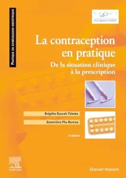 La contraception en pratique: De la situation clinique à la prescription, 2nd Edition (French Edition) (True PDF from Publisher)