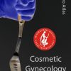 Video Atlas of Cosmetic Gynecology (Videos)
