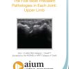 AIUM MSK Ultrasound: The Five Most Prevalent Pathologies in Each Joint: Upper Limb (Videos)