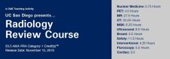 2019 UC San Diego Presents… Radiology Review Course (Videos)