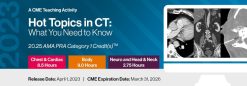 2023 Hot Topics in CT: What You Need to Know (Videos)