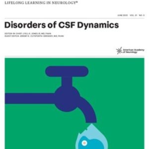 CONTINUUM Lifelong Learning In Neurology (Disorders of CSF Dynamics) June 2025, Vol.31, No.3 (TRUE PDF)