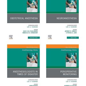 Anesthesiology Clinics 2021 Full Archives (True PDF)