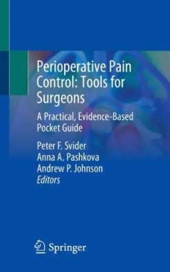 Perioperative Pain Control: Tools for Surgeons: A Practical, Evidence-Based Pocket Guide (Original PDF from Publisher)
