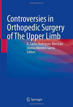 Controversies in Orthopedic Surgery of The Upper Limb (EPUB)