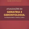 Atualizações em geriatria e gerontologia I: da pesquisa básica à prática clínica (Portuguese Edition) (EPUB)