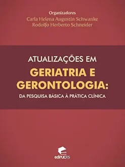 Atualizações em geriatria e gerontologia I: da pesquisa básica à prática clínica (Portuguese Edition) (EPUB)