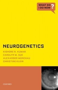 Neurogenetics (What Do I Do Now) (Original PDF from Publisher)