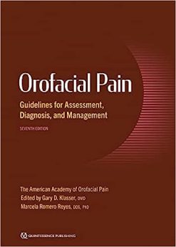 Orofacial Pain: Guidelines for Assessment, Diagnosis, and Management, 7th edition (Original PDF from Publisher)