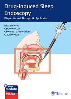Drug-Induced Sleep Endoscopy: Diagnostic and Therapeutic Applications (Original PDF from Publisher+Videos)