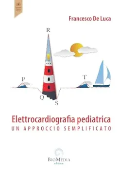 Elettrocardiografia pediatrica: un approccio semplificato (Italian Edition) (Original PDF from Publisher)
