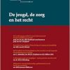 De jeugd, de zorg en het recht: Preadviezen Vereniging voor Gezondheidsrecht (Original PDF from Publisher)