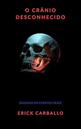 O crânio desconhecido (Portuguese Edition) (EPUB)