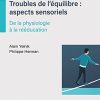 Troubles de l’équilibre : aspects sensoriels (Original PDF from Publisher)