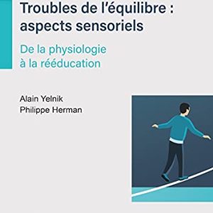 Troubles de l’équilibre : aspects sensoriels (Original PDF from Publisher)