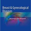 Breast & Gynecological Diseases: Role of Imaging in the Management (Original PDF From Publisher)
