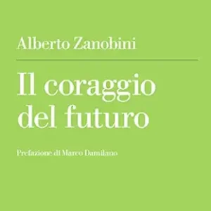 Il coraggio del futuro (Italian Edition) (EPUB)