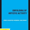 The Unfolding of Artistic Activity (Original PDF from Publisher)