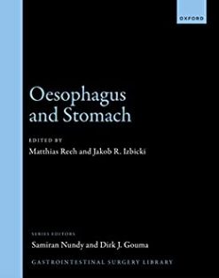Oesophagus and Stomach (Gastrointestinal Surgery Library) (Original PDF from Publisher)