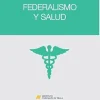 Federalismo y salud (Spanish Edition) (EPUB)