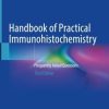Handbook of Practical Immunohistochemistry: Frequently Asked Questions, 3e (Original PDF from Publisher)