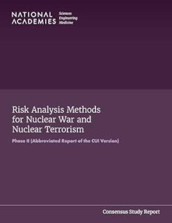 Risk Analysis Methods for Nuclear War and Nuclear Terrorism: Phase II (Abbreviated Report of the CUI Version) (EPUB)