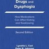 Drugs and Dysphagia: How Medications Can Affect Eating and Swallowing, 2nd Edition (High Quality Image PDF)