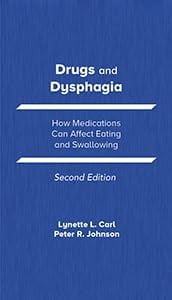 Drugs and Dysphagia: How Medications Can Affect Eating and Swallowing, 2nd Edition (High Quality Image PDF)